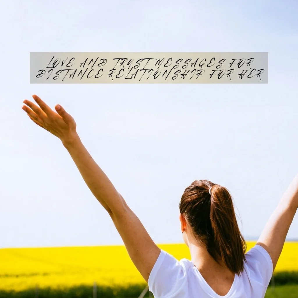 Love and Trust Messages for Distance Relationship for Her