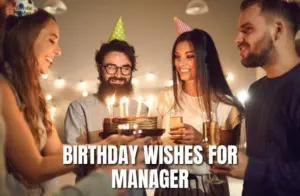 Birthday Wishes for Manager