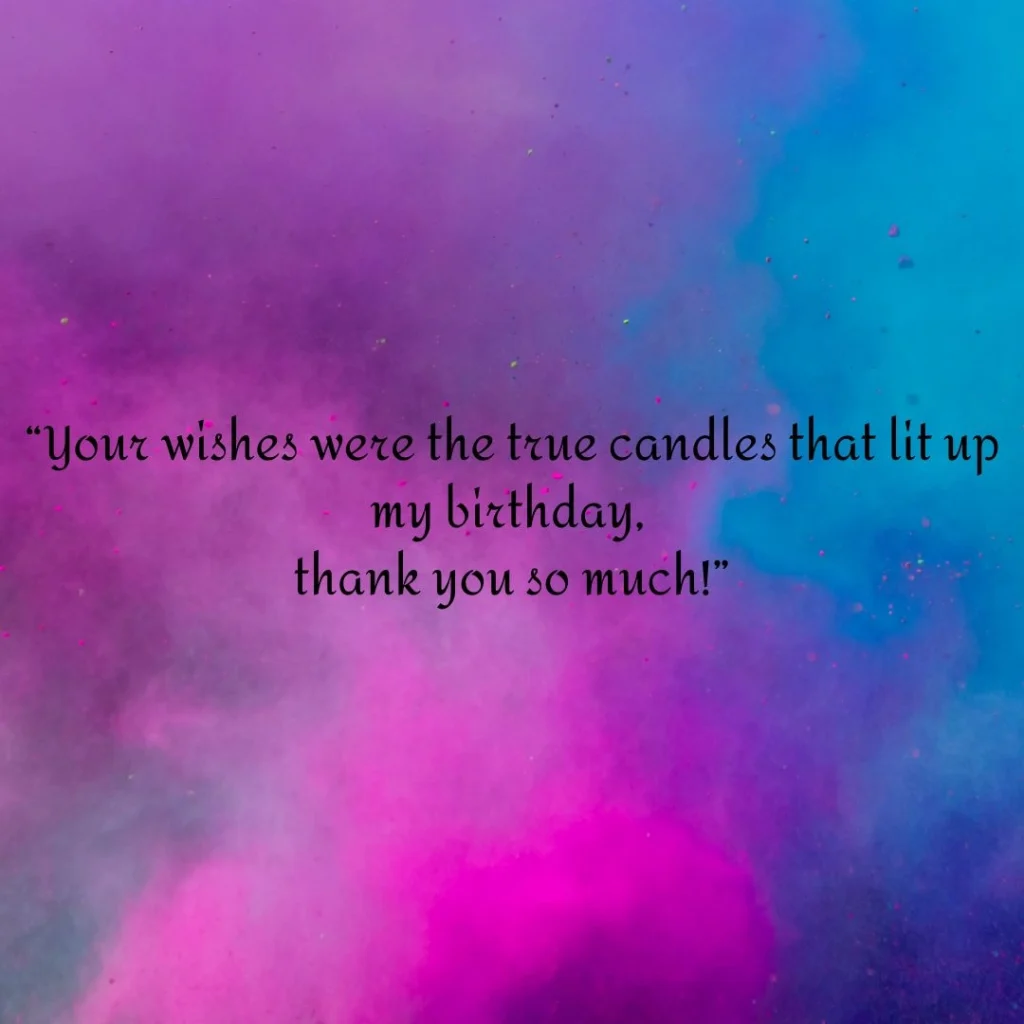 Thanks for Birthday Wishes Quotes
